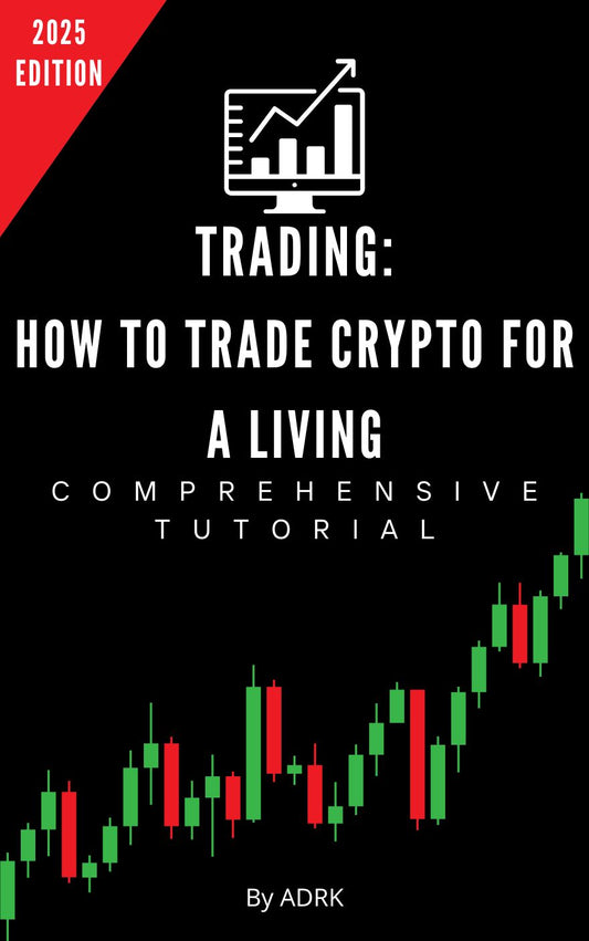 Trading: How to Trade Crypto for a Living